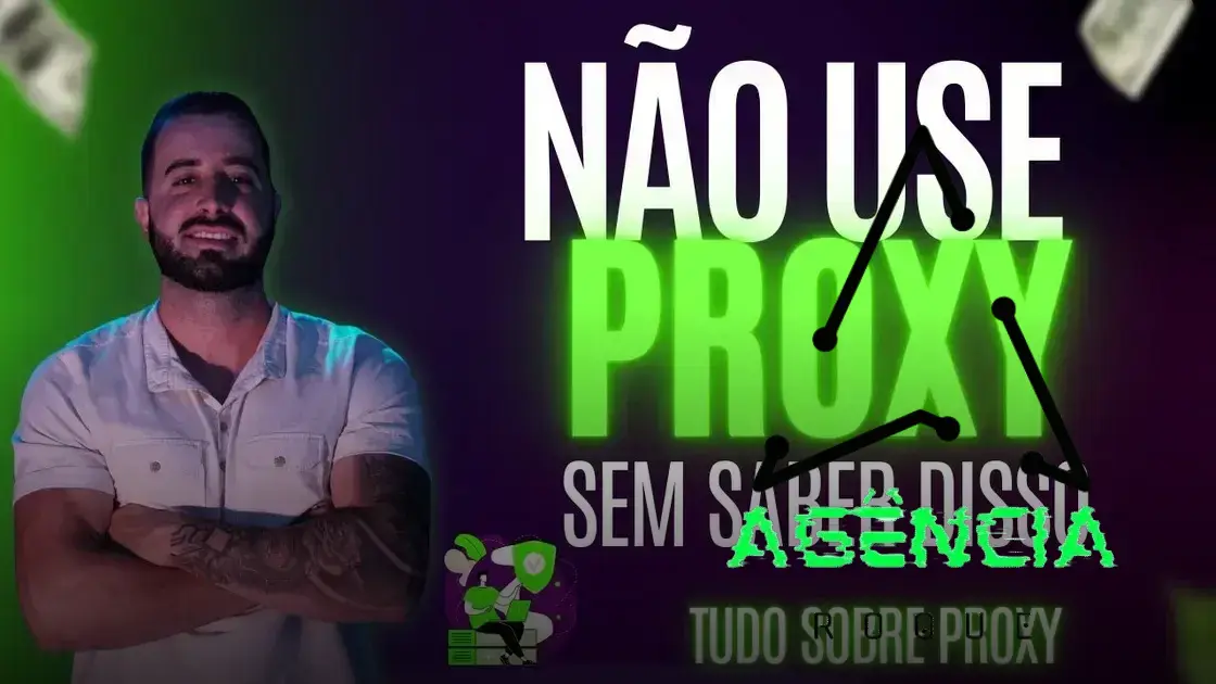 Vale a Pena Usar Proxy ? Melhor proxy em 2026 para contingência e Onde comprar Proxy Brasileiro